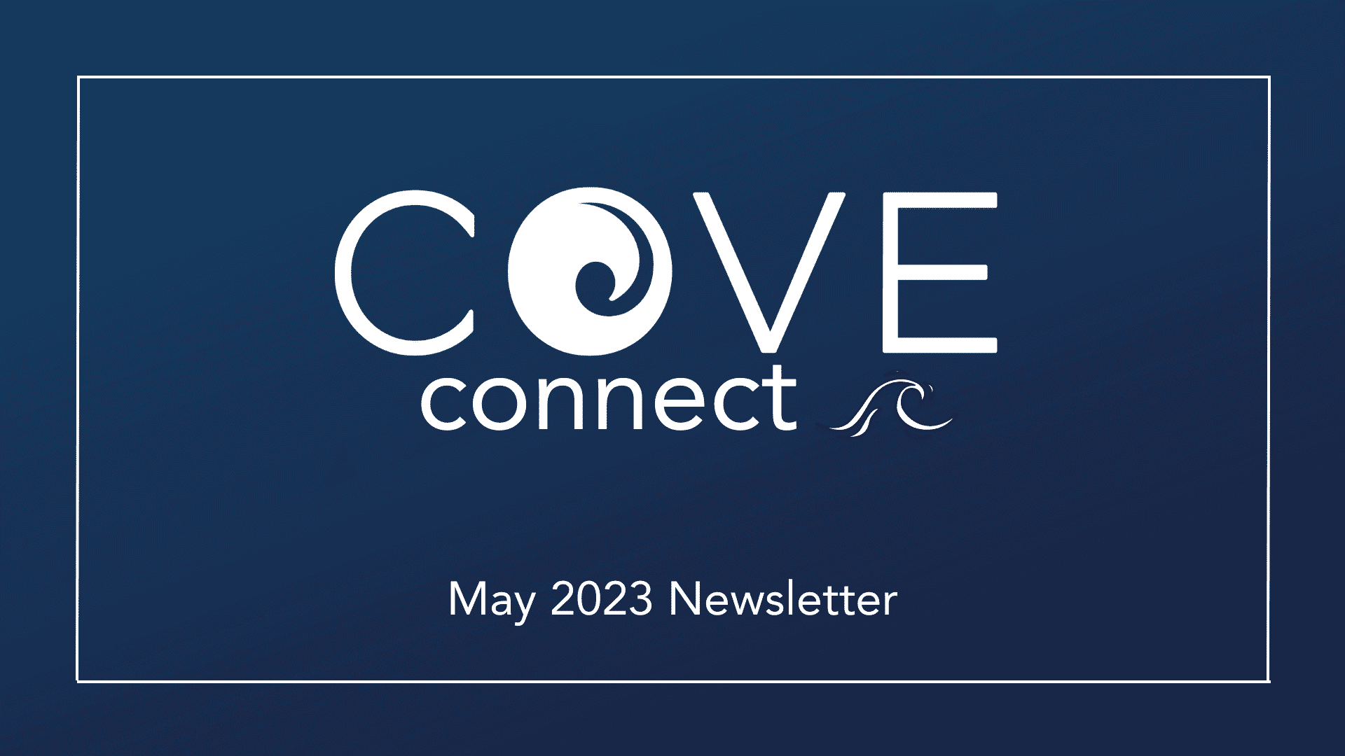 COVE Connect | May 2023