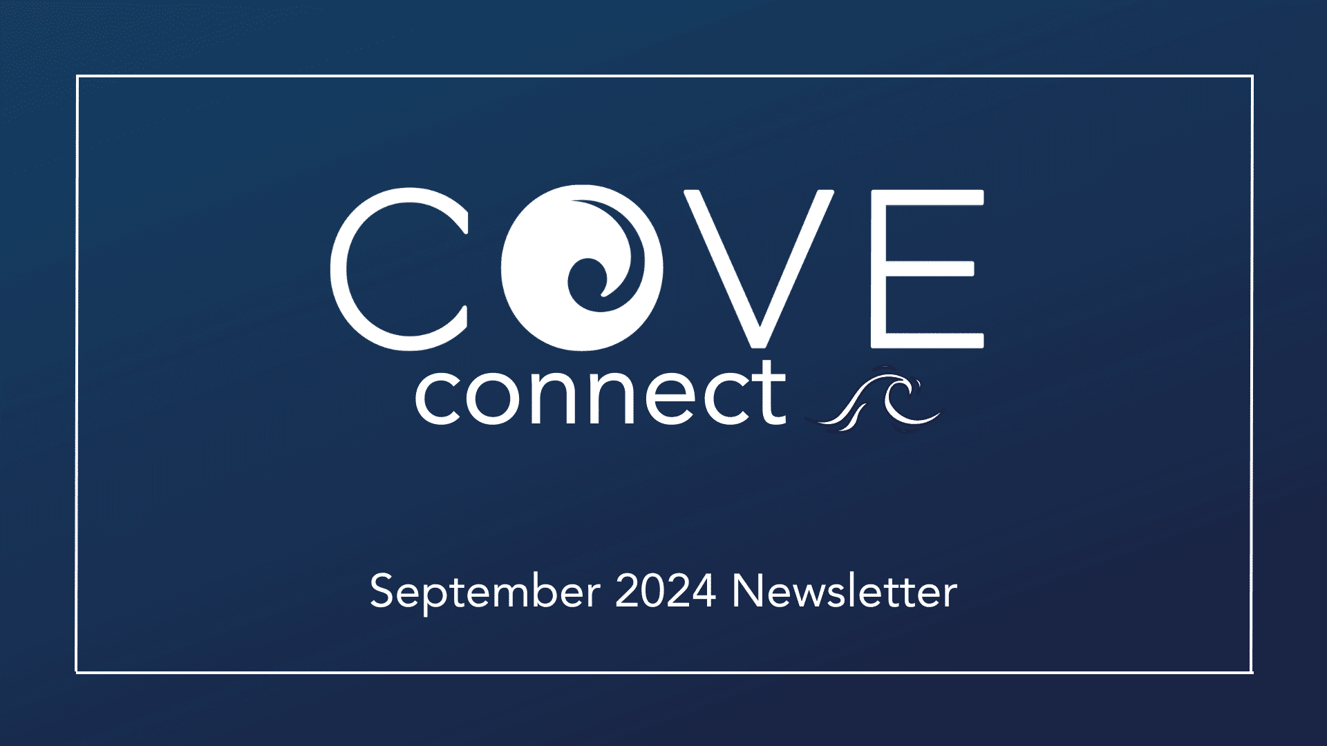 COVE Connect | September 2024