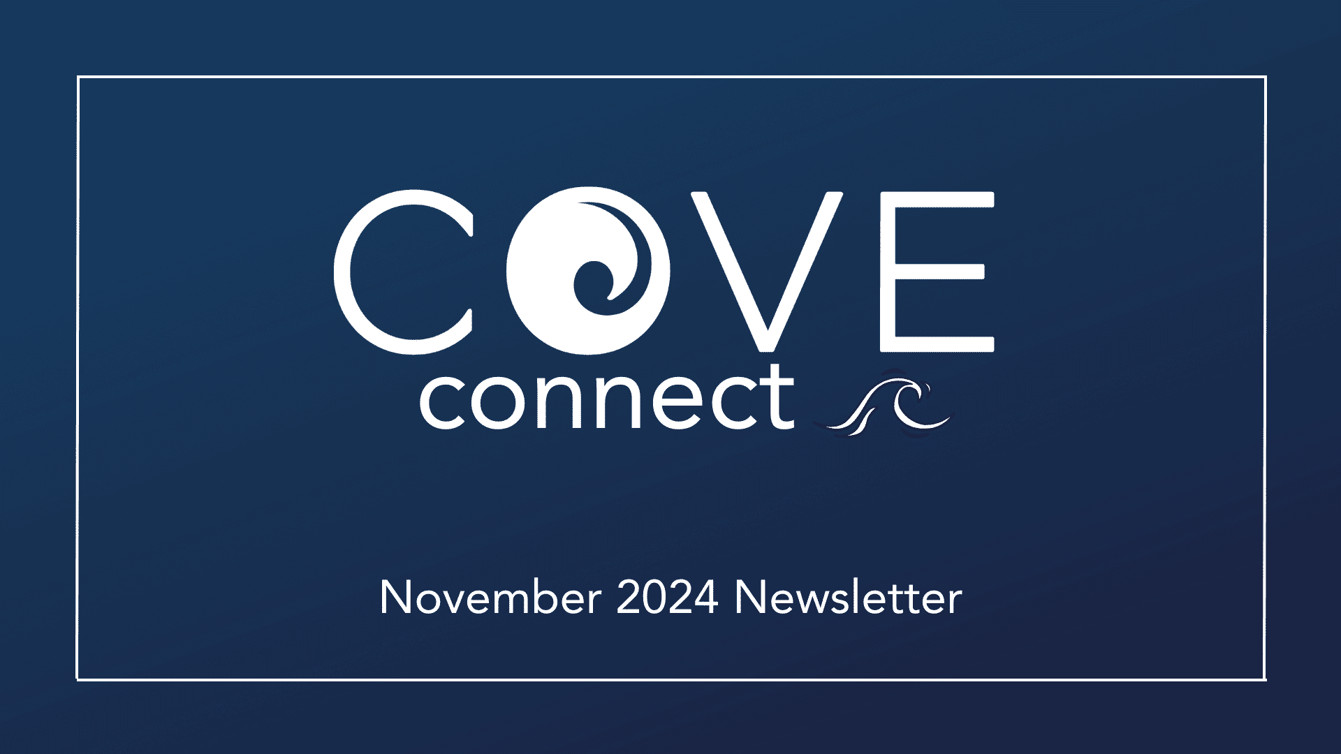 COVE Connect | November 2024